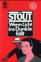 [Nero Wolfe 26] • Wenn Licht ins Dunkle fällt
